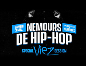 140 Division — Festival “Nemours de Hip Hop 2018 — Spécial Viez session”